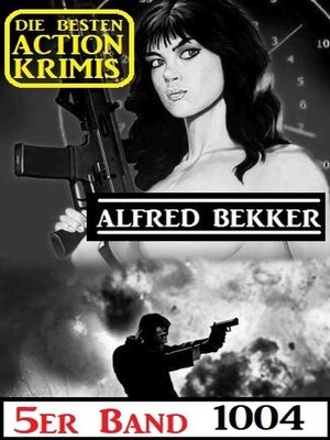 cover image of Die besten Action Action Krimis 5er Band 1004